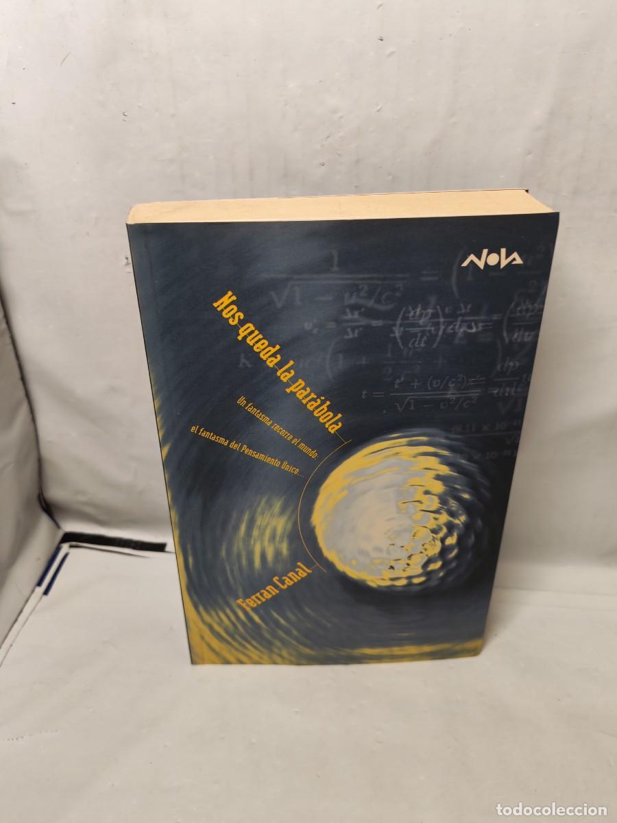 Livres d'occasion: Nos Queda la Par&aacute;bola (Primera edici&oacute;n, Colecci&oacute;n: Nova)