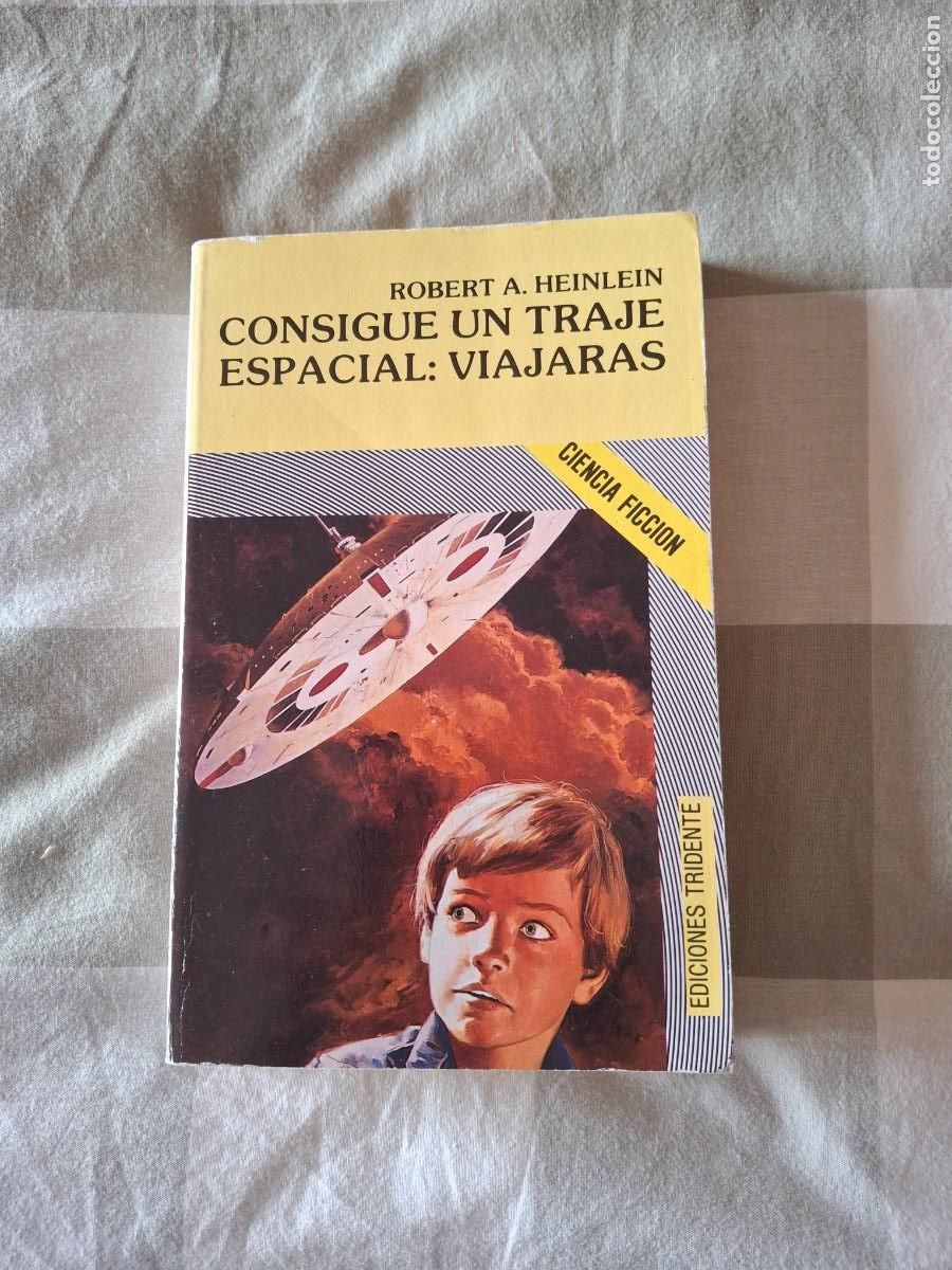 Libros de segunda mano: Consigue un traje espacial viajaras Heinlein