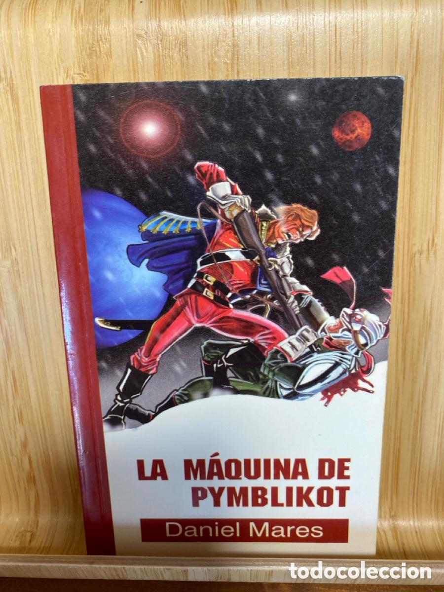 Libros de segunda mano: LA M&Aacute;QUINA DE PYMBLIKOT. DANIEL MARES. EDITORIAL PULPEDICIONES