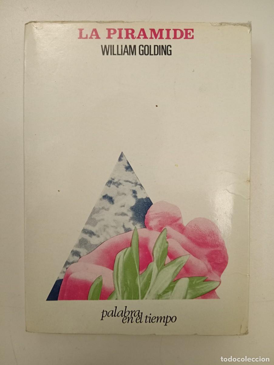 Libri di seconda mano: William Golding. La pir&aacute;mide