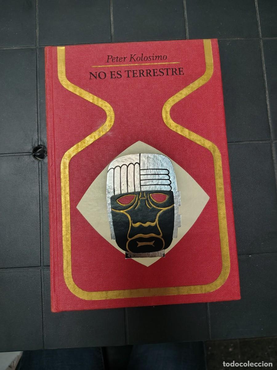 Libros de segunda mano: No Es Terrestre, Peter Kolosimo