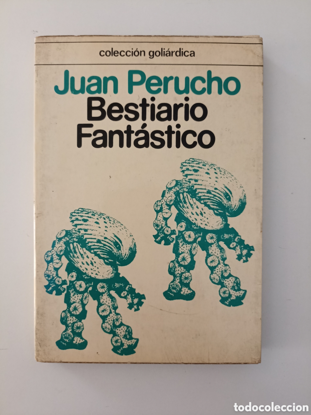 Libros de segunda mano: Juan Perucho - Bestiario fant&aacute;stico (Cupsa, 1977) Goli&aacute;rdica