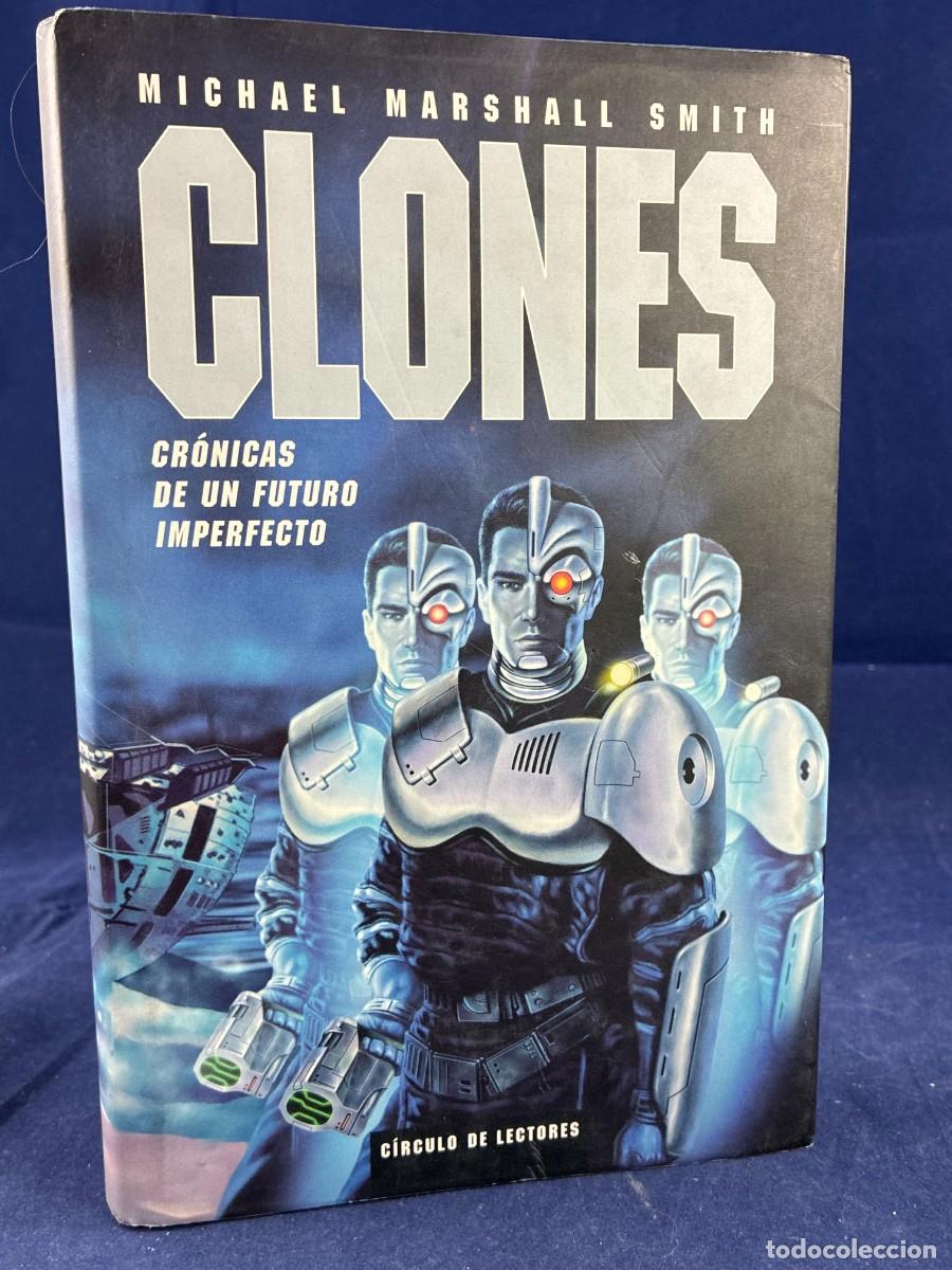 Libros de segunda mano: Clones Michael Marshall Smith 1998 C&iacute;rculo de Lectores Muy buen estado