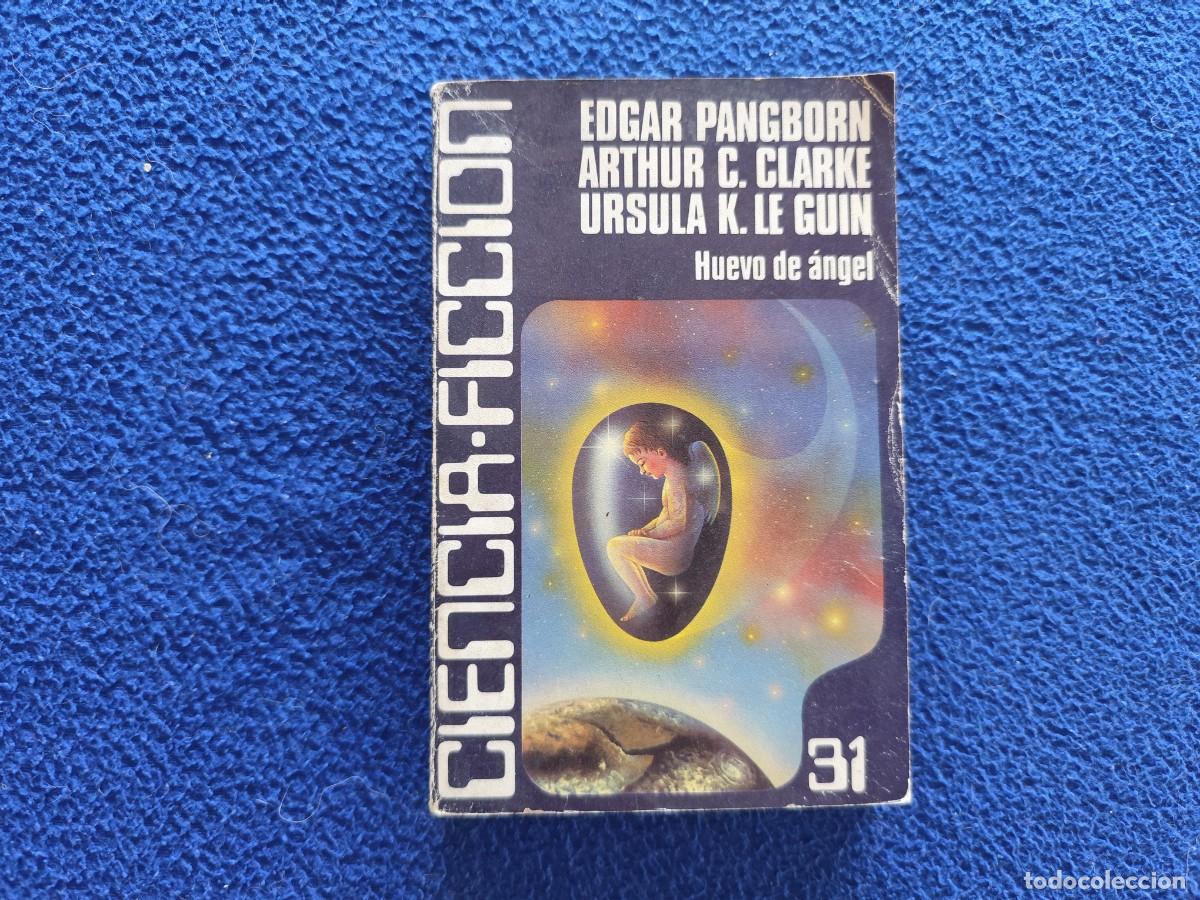 Libros de segunda mano: CIENCIA-FICCI&Oacute;N Huevo de &Aacute;ngel VV.AA. Ed.Caralt 1981 Edgar Pangborn Arthur C. Clarke,