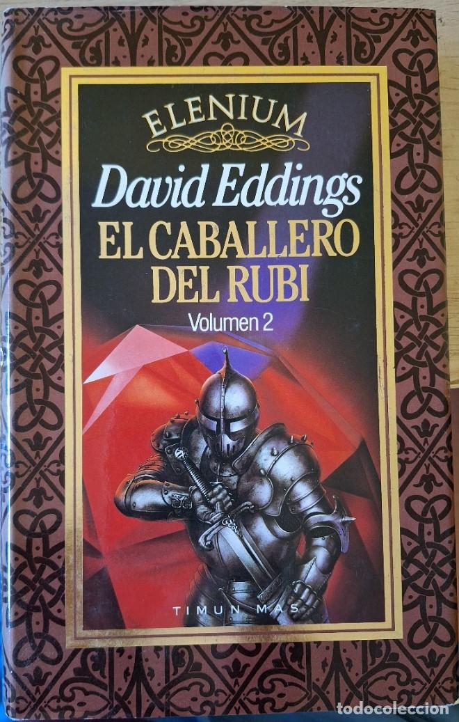 Second hand books: EL CABALLERO DEL RUBI. ELENIUM VOLUMEN 2. - EDDINGS, David.