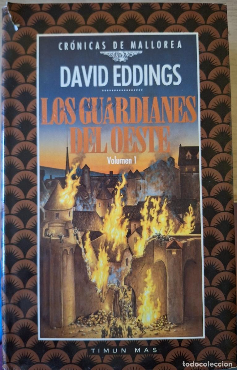 Libros de segunda mano: LOS GUARDIANES DEL OESTE. VOUMEN 1 CRONICAS DE MALLOREA. - EDDINGS, David.