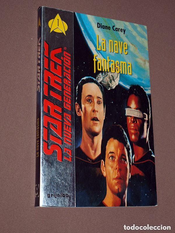 Gebrauchte B&uuml;cher: STAR TREK: LA NUEVA GENERACI&Oacute;N N&ordm; 1. LA NAVE FANTASMA. Diane CAREY. Grijalbo, 1994. ENTERPRISE ++++