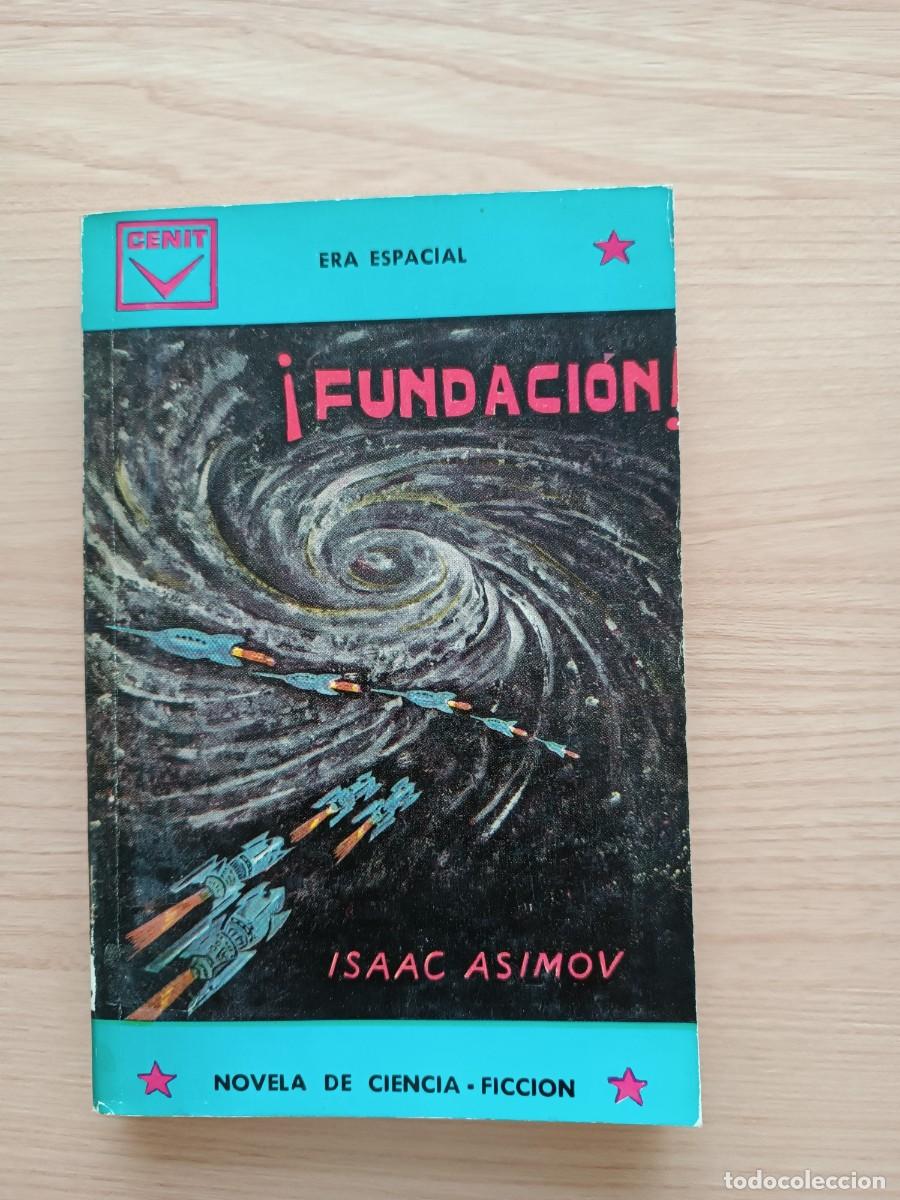 Libros de segunda mano: &iexcl;Fundaci&oacute;n! - Isaac Asimov. Cenit. Primera edici&oacute;n