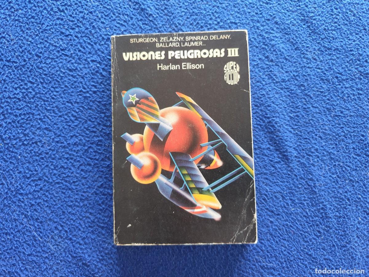 Libros de segunda mano: Visiones Peligrosas III VV.AA. Ed. Mart&iacute;nez Roca 1983 Colecci&oacute;n Super Ficci&oacute;n