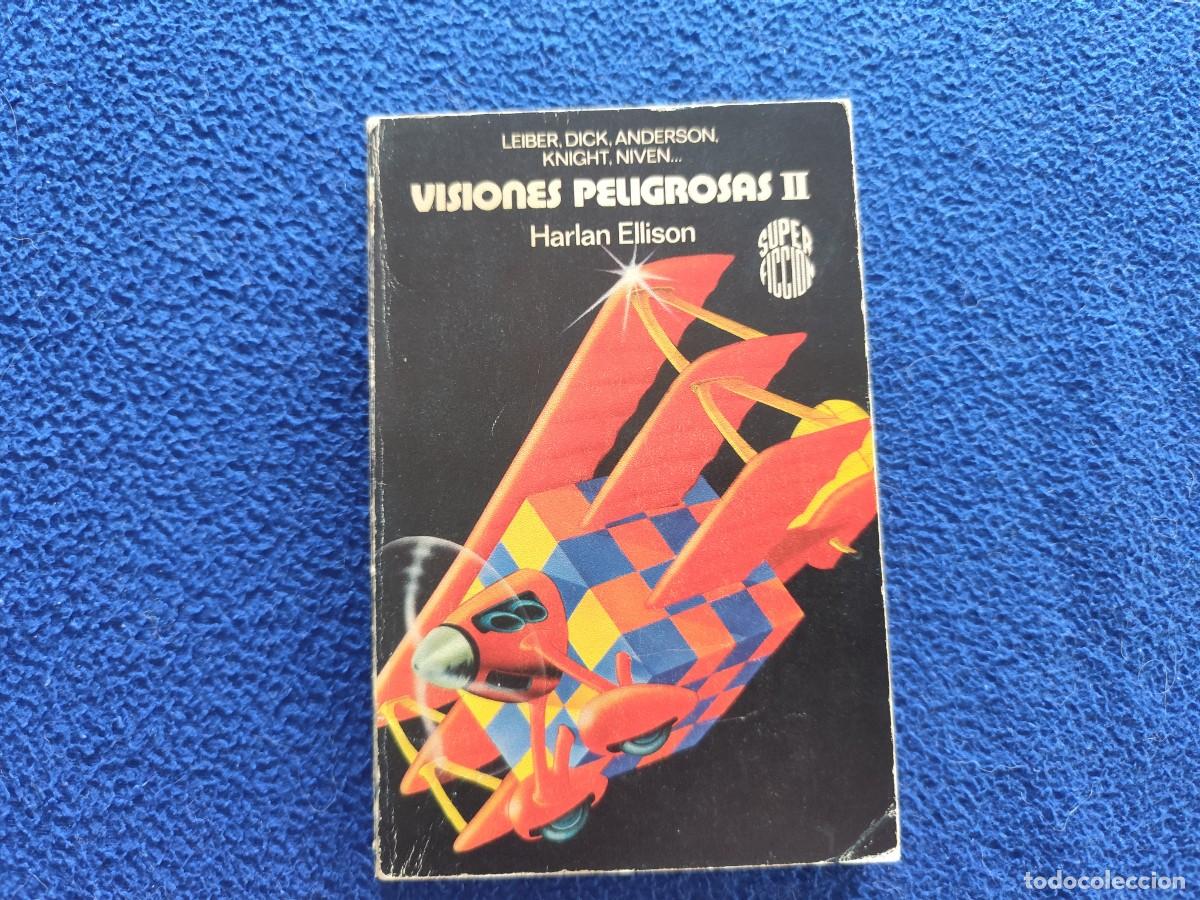 Libros de segunda mano: Visiones Peligrosas II VV.AA. Ed. Mart&iacute;nez Roca 1983 Colecci&oacute;n Super Ficci&oacute;n