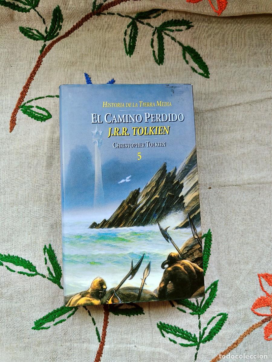 Libros de segunda mano: El Camino Perdido. La Historia dTierra Media 5. Primera edici&oacute;n 1999. J. R. Tolkien. Minotauro.