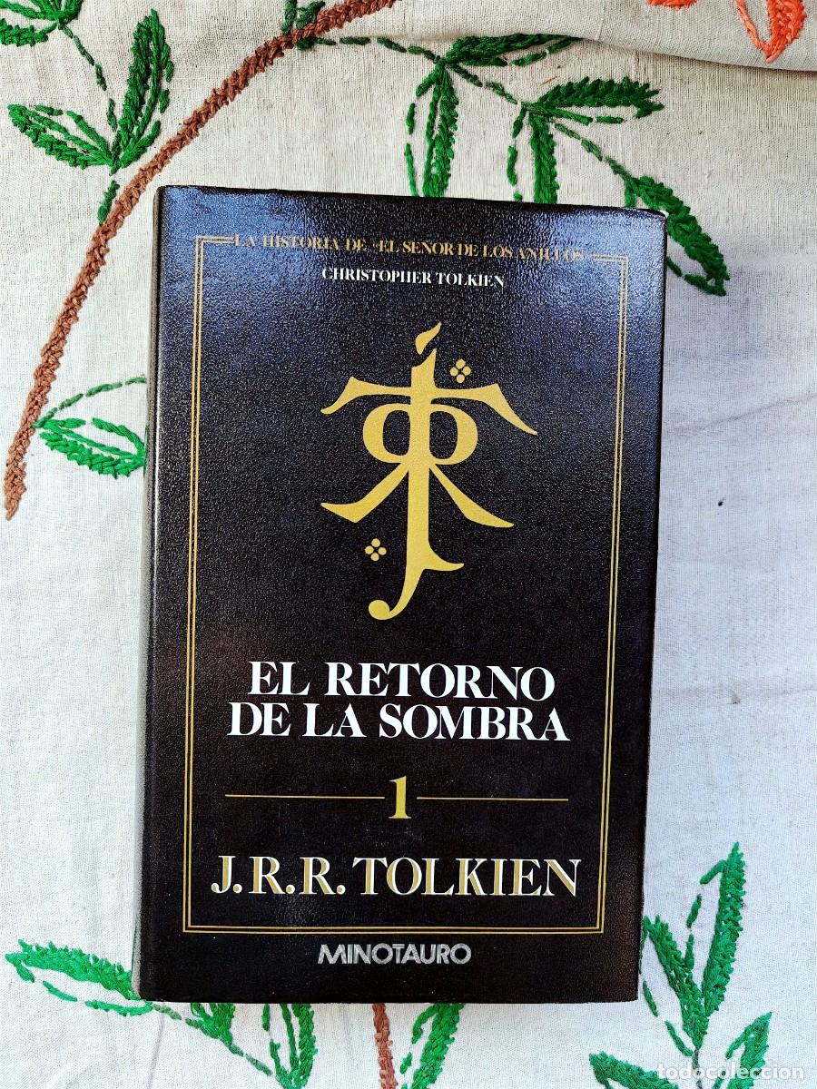 Libros de segunda mano: El Retorno Sombra. 1 Edici&oacute;n 1993. La Historia Se&ntilde;or Anillos 1. J. R. Tolkien. Minotauro.