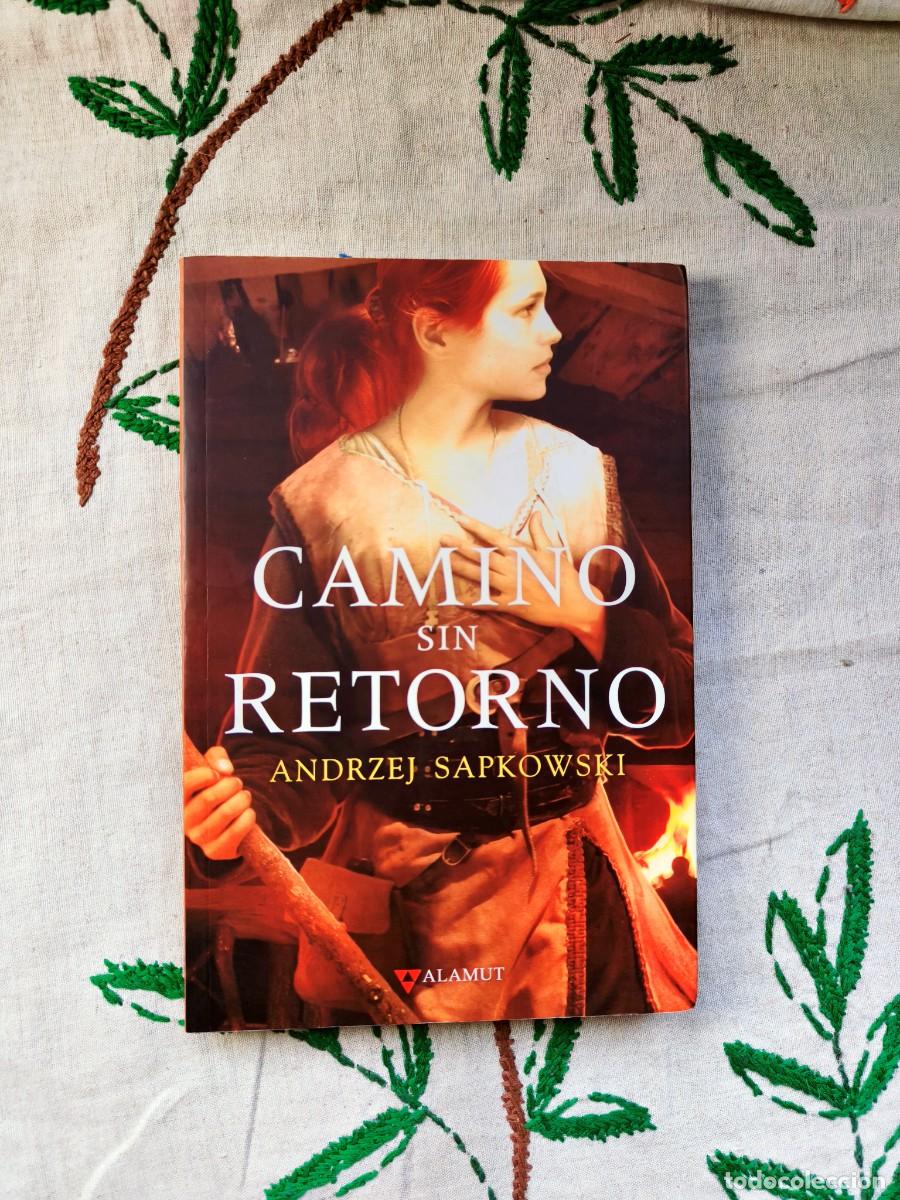 Libros de segunda mano: Camino Sin Retorno. Saga Geralt de Rivia, Libro 9. Andrzej Sapkowski. Editorial Alamut. Tapa blanda.