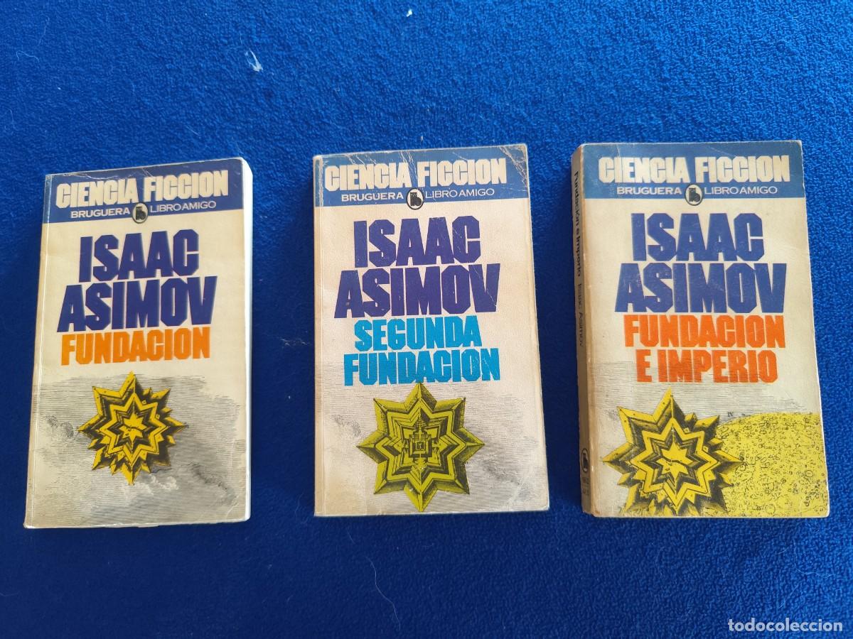 Libros de segunda mano: Serie Fundaci&oacute;n Isaac Asimov Tomos 1, 2, y 3. Ed. Bruguera Colecci&oacute;n Libro Amigo