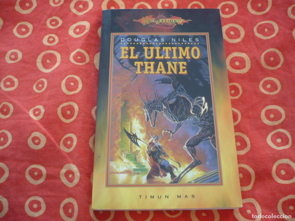 Libros de segunda mano: EL ULTIMO THANE ( DOUGLAS NILES ) DRAGONLANCE ENANOS THORBARDIN