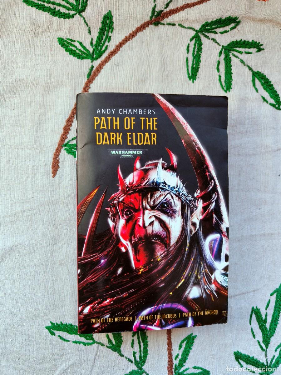 Libros de segunda mano: Path of the Dark Eldar. Includes: Path rengade, Path Incubus and Path Archon. Warhammer 40.000.