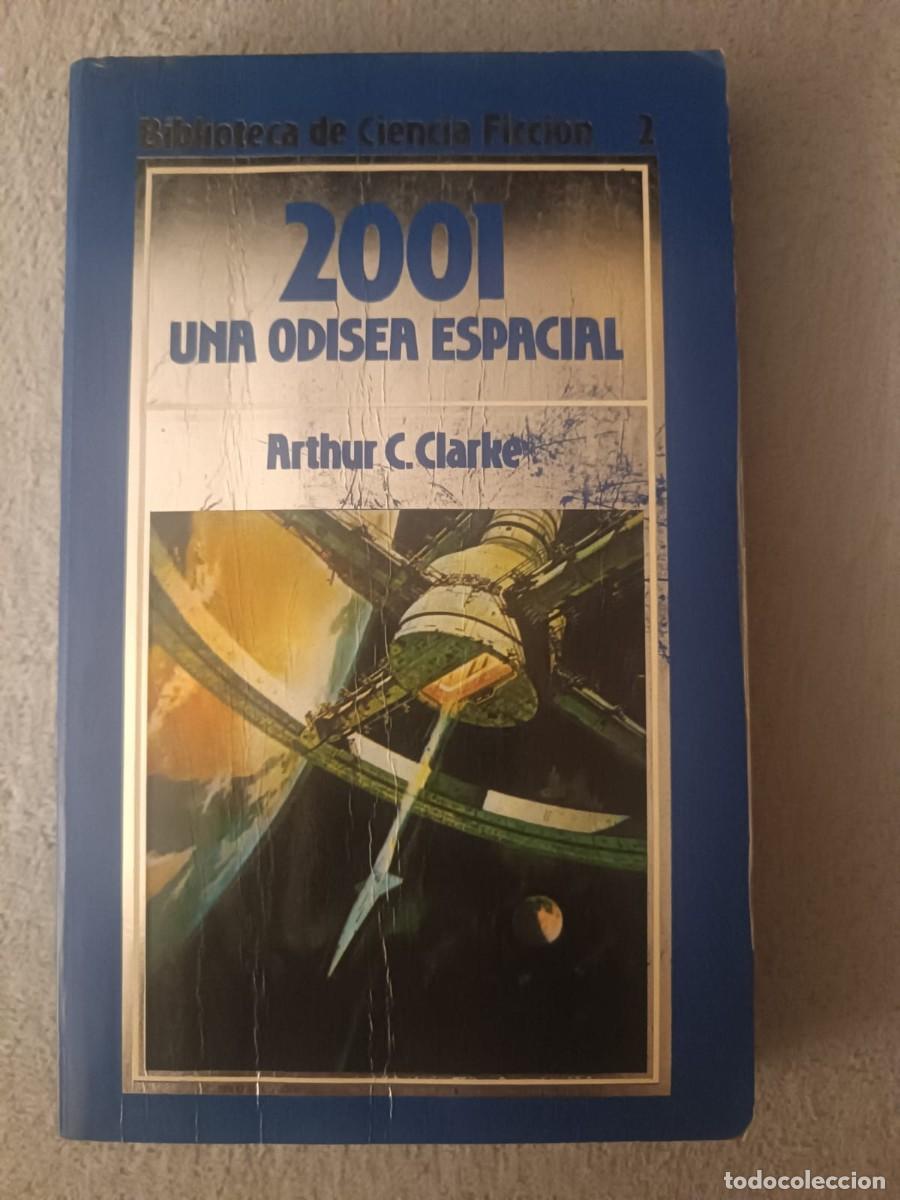 Libros de segunda mano: 2001 Una odisea espacial - Arthur C. Clarke (Biblioteca de Ciencia Ficci&oacute;n Orbis N&ordm; 2)