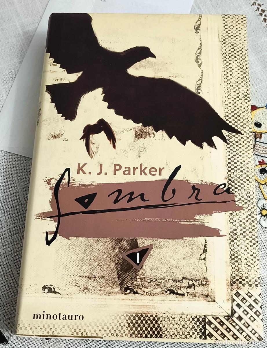 Libros de segunda mano: LIBRO | K.J. PARKER - SOMBRA / MINOTAURO