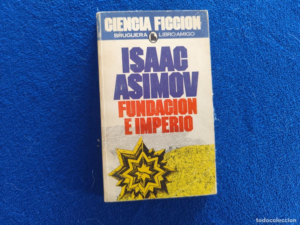 Libros de segunda mano: FUNDACION E IMPERIO Isaac Asimov Editorial Bruguera 1984