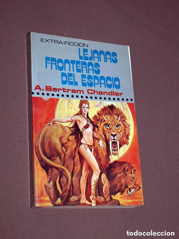 Libros de segunda mano: LEJANAS FRONTERAS DEL ESPACIO. A. BERTRAM CHANDLER. Extra Ficci&oacute;n 18. Producciones Editoriales, 1977