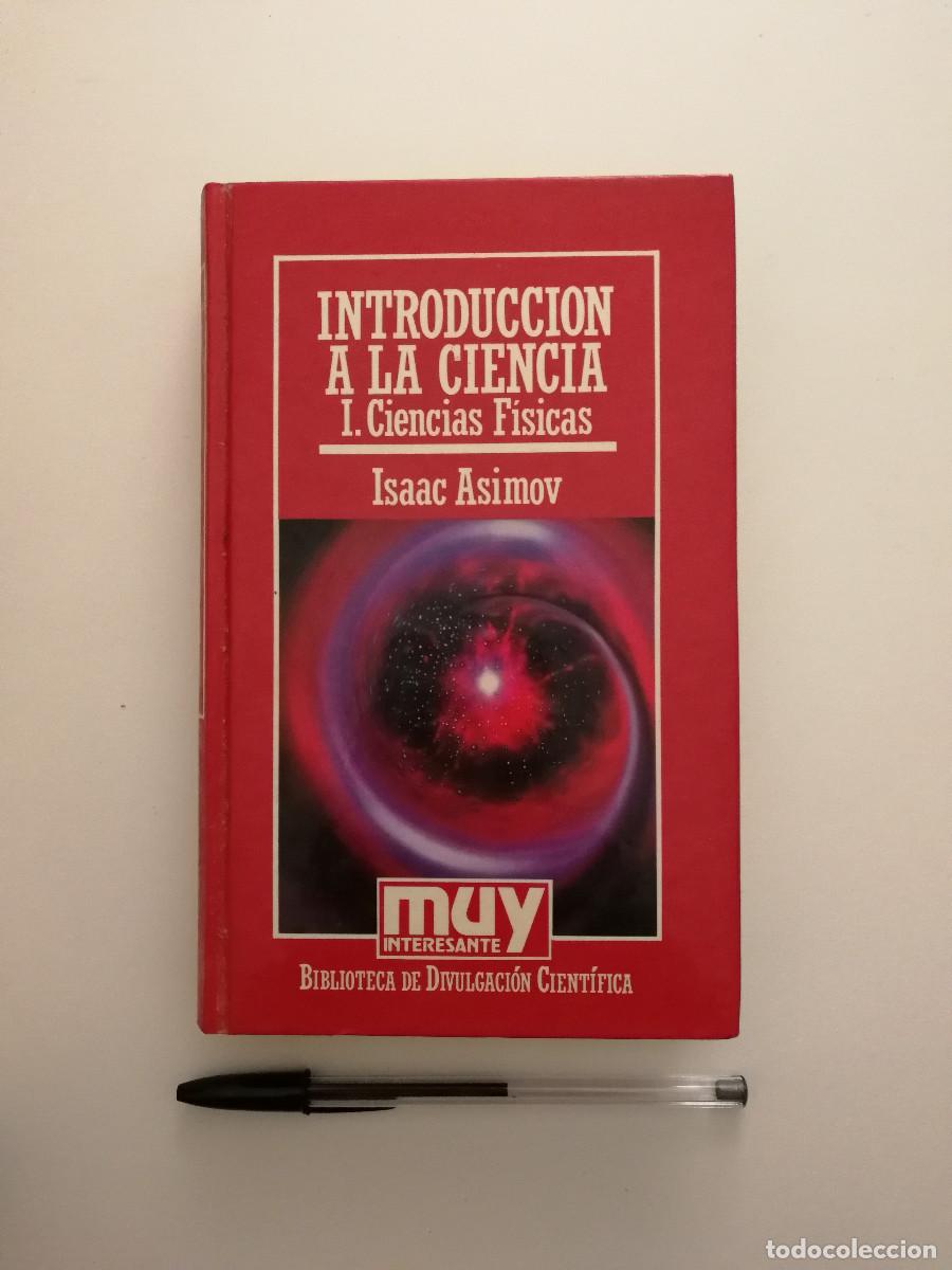 Libros de segunda mano: LIBRO - INTRODUCCION A LA CIENCIA I - ISAAC ASIMOV - MUY INTERESANTE