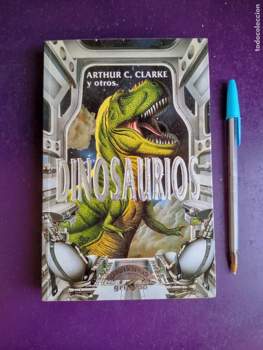 Libros de segunda mano: DINOSAURIOS - ARTHUR C CLARKE Y OTROS, ALDISS, UTLEY, FARBER, ETC - GRIJALBO 1990 -