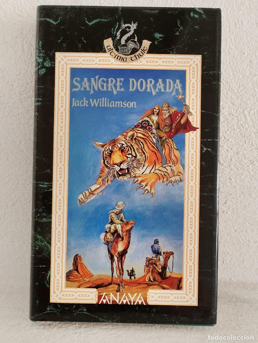 Libros de segunda mano: Sangre Dorada. Jack Williamson. Ultima Thule. Editorial Anaya.