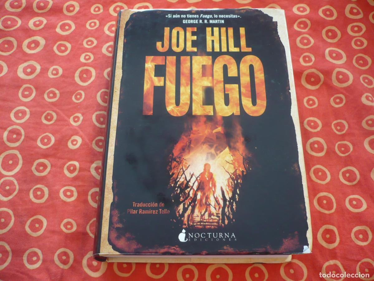 Libros de segunda mano: FUEGO ( JOE HILL ) 2017 NOCTURNA EDICIONES APOCALIPSIS FIN DEL MUNDO CARBONIZADO INCENDIOS