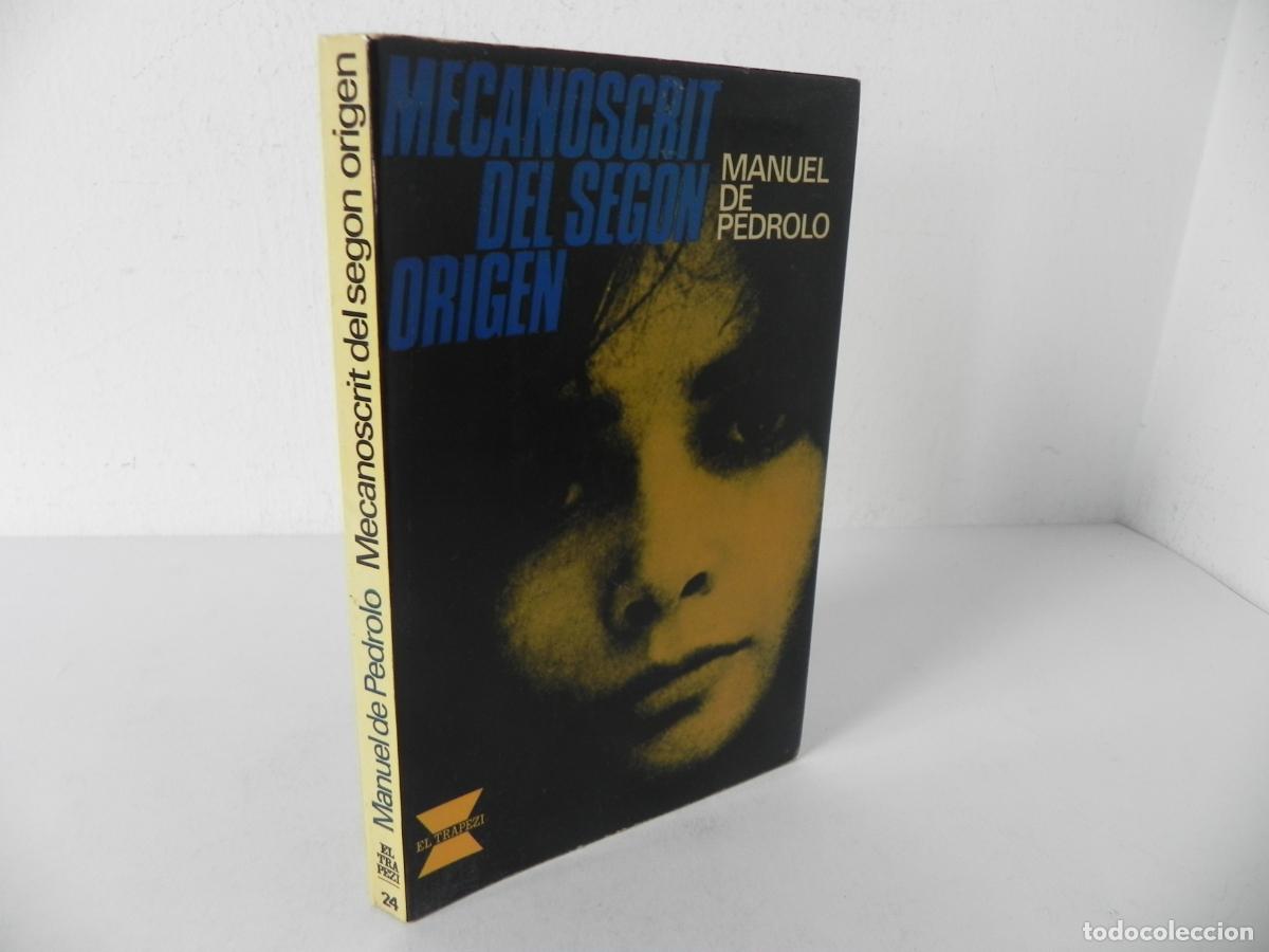 Libros de segunda mano: MECANOSCRIT DE SEGON ORIGEN (MANUEL DE PEDROLO) EL TRAPEZI 24 - EDICIONS 62-1974 1&ordf; EDICI&Oacute; -CATAL&Aacute;N