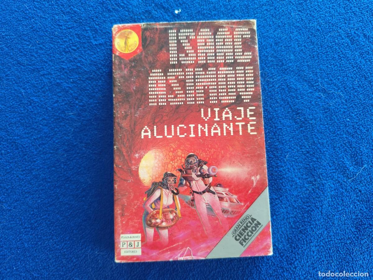 Libros de segunda mano: VIAJE ALUCINANTE Isaac Asimov Ediciones Plaza Janes . 1989 Coleccion Gran Reno.