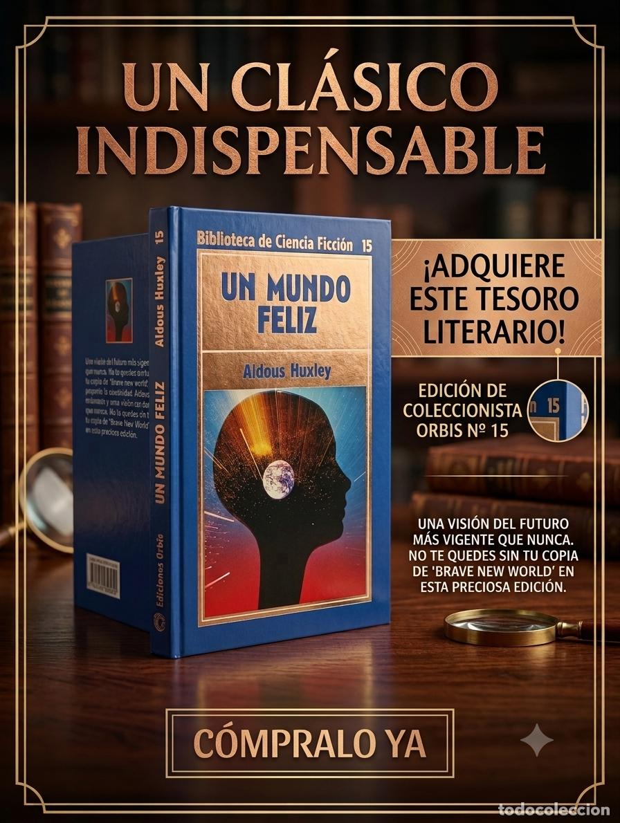 Libros de segunda mano: UN MUNDO FELIZ (Biblioteca de Ciencia Ficci&oacute;n ; 15) / Aldous Huxley. - Orbis
