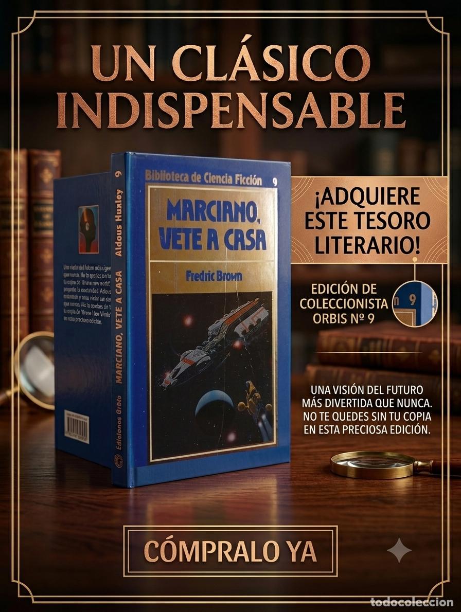Libros de segunda mano: ORBIS CIENCIA FICCION MARCIANO VETE A CASA FREDRIC BROWN 9