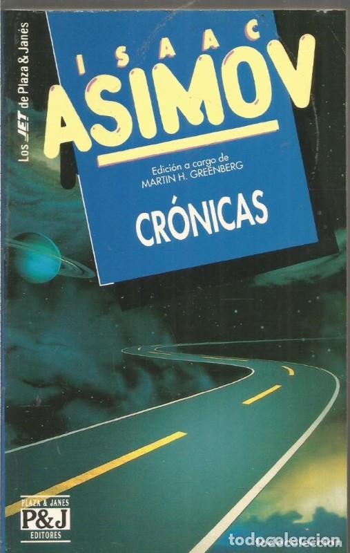 Libros de segunda mano: Cr&oacute;nicas - Asimov, Isaac - Plaza & Jan&eacute;s Editores - Biblioteca de Isaac Asimov, 24