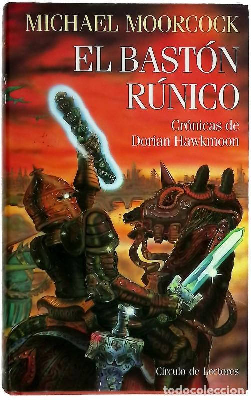 Livres d'occasion: El bast&oacute;n r&uacute;nico - Michael Moorcock - Circulo de Lectores - 1992