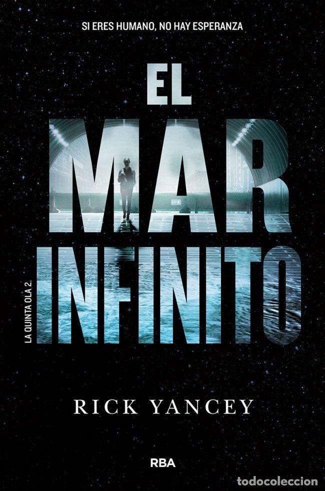 Libros de segunda mano: La Quinta Ola 2: El Mar Infinito - Rick Yancey - Molino - Ficci&oacute;n Ya, N&ordm; 2