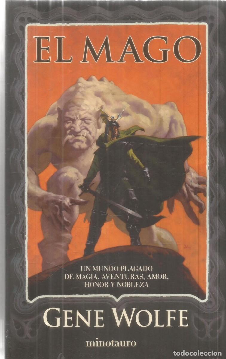 Libros de segunda mano: GENE WOLF. EL MAGO. MINOTAURO. PRIMERA EDICION