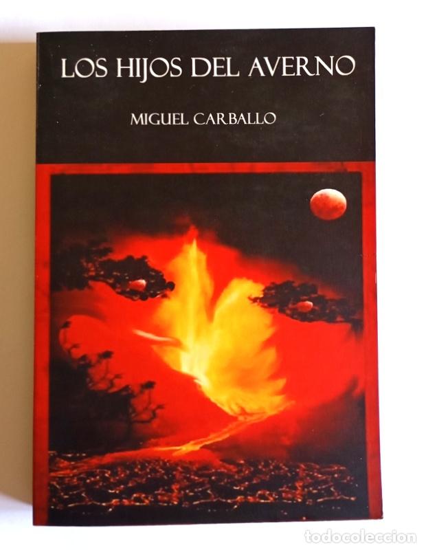 Gebrauchte B&uuml;cher: LOS HIJOS DEL AVERNO - MIGUEL CARBALLO - LESRAIN EDITORIAL 2006