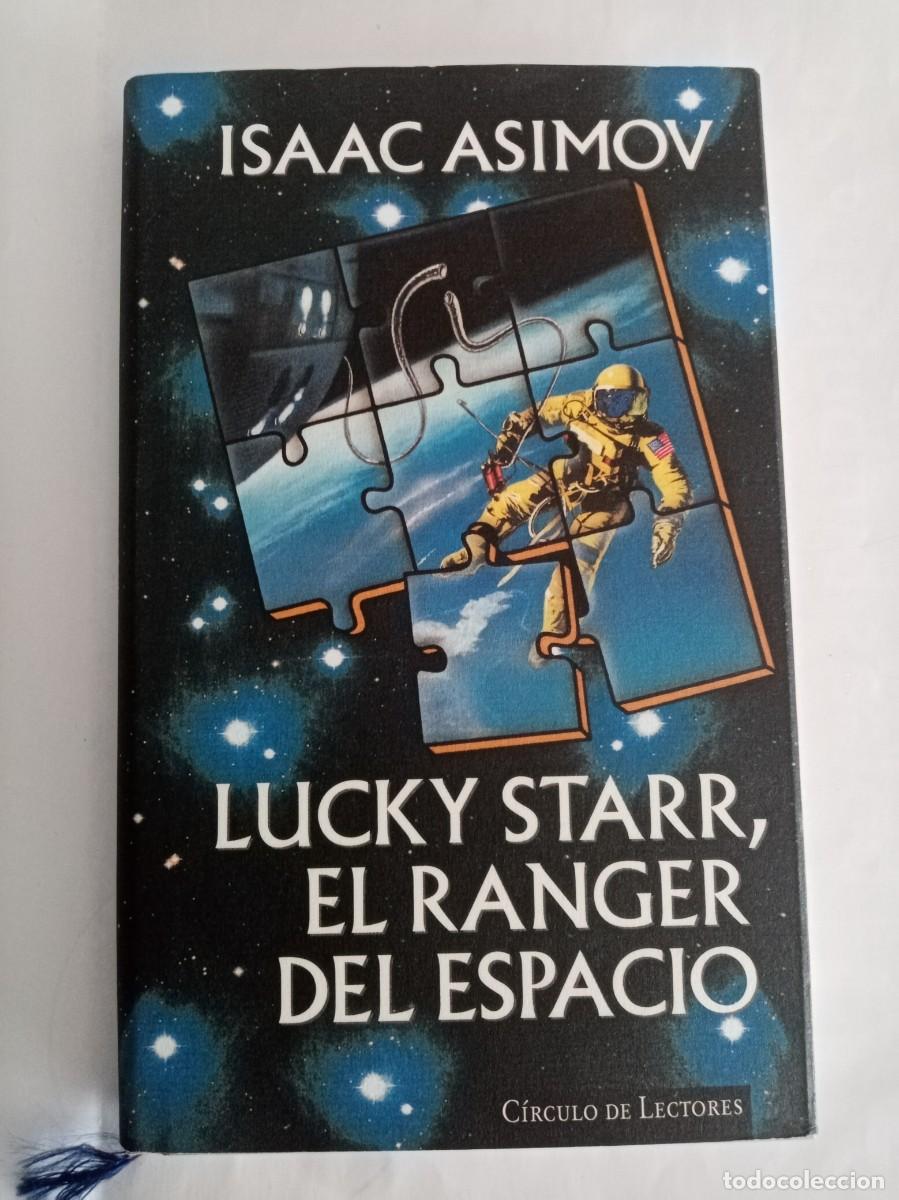 Libros de segunda mano: LUCKY STARR, EL RANGER DEL ESPACIO . Isaac Asimov ( C&Iacute;RCULO DE LECTORES )