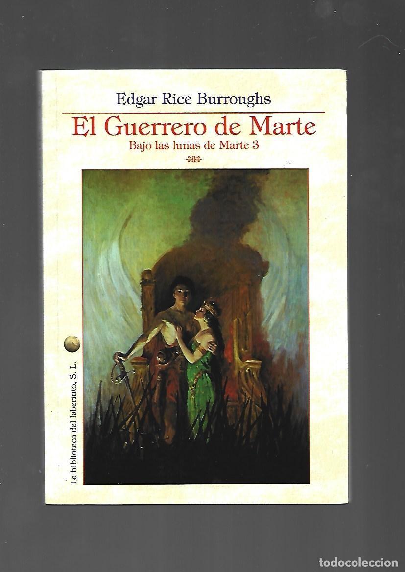 Libros de segunda mano: Biblioteca del Laberinto: Bajo las lunas de Marte, 3, el guerrero de Marte, 2012. .Caja DA. Primera