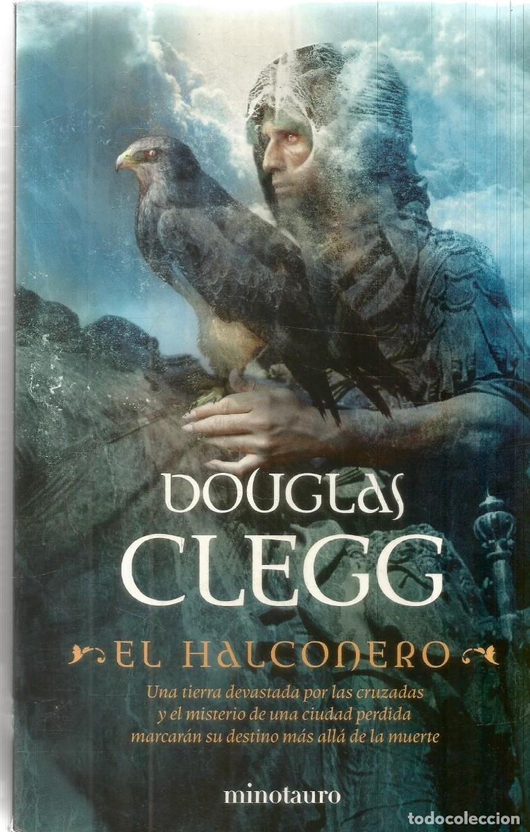 Libros de segunda mano: DOUGLAS CLEGG. EL HALCONERO. MINOTAURO. PRIMERA EDICION
