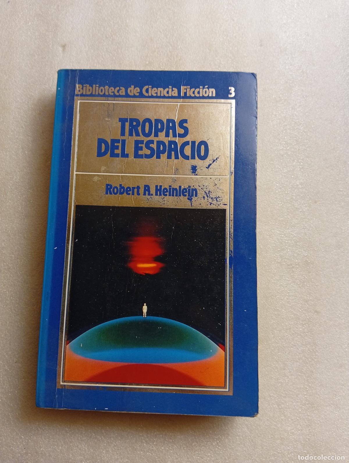 Libros de segunda mano: Tropas del espacio | Heinlein, Robert A. | Editorial Ediciones Orbis,