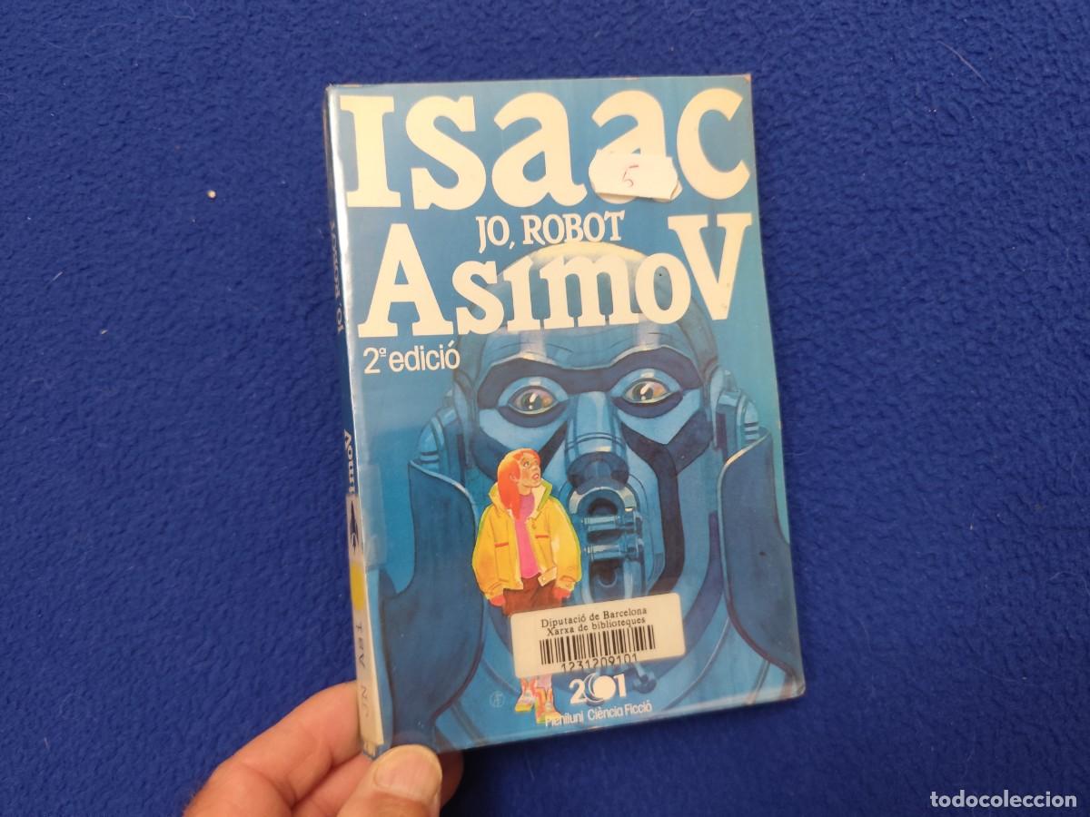 Second hand books: JO, ROBOT Isaac Asimov Ed. Pleniluni 1985 Idioma Catal&aacute;n