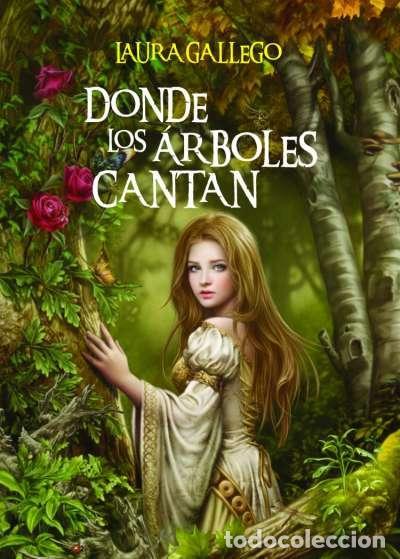Libros de segunda mano: Donde los &aacute;rboles cantan. - Gallego Garc&iacute;a, Laura.