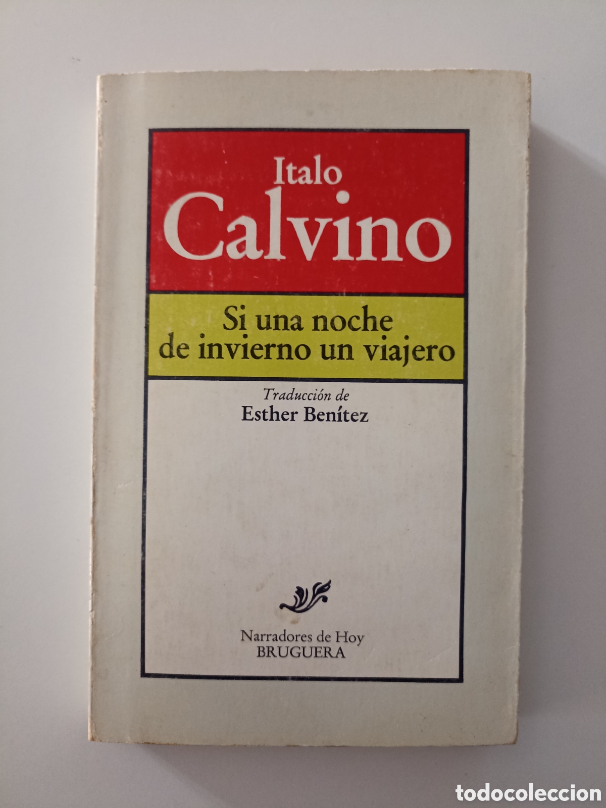 Libros de segunda mano: Italo Calvino - Si una noche de invierno un viajero (Bruguera, 1980) 1&ordf; edici&oacute;n