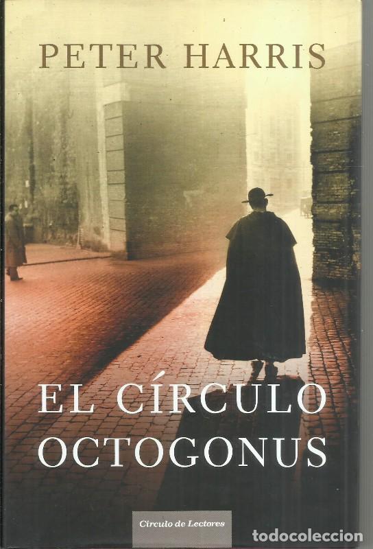 Libros de segunda mano: El c&iacute;rculo octogonus - Peter Harris - C&iacute;rculo de lectores