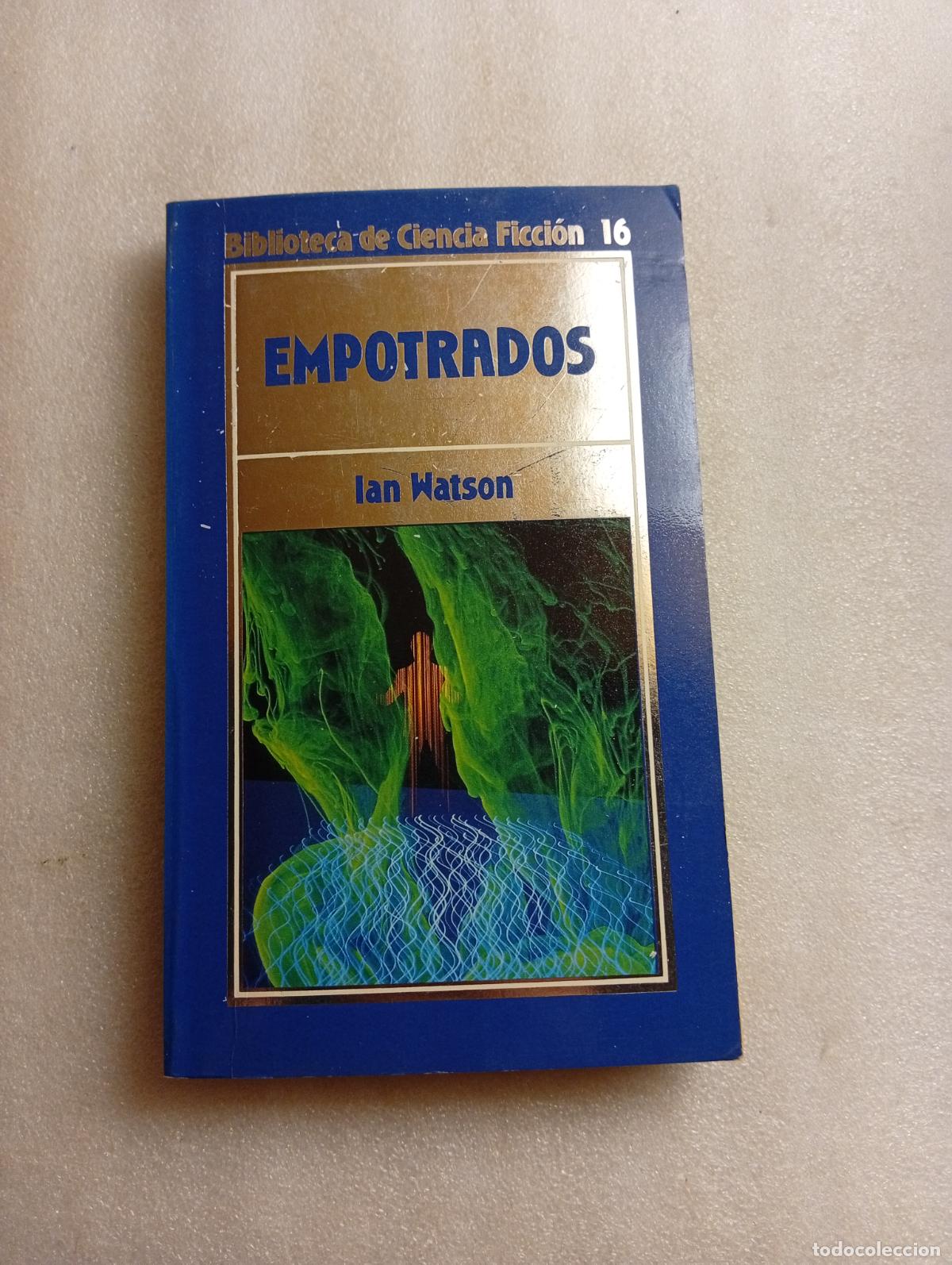 Libros de segunda mano: ORBIS CIENCIA FICCION EMPOTRADOS IAN WATSON