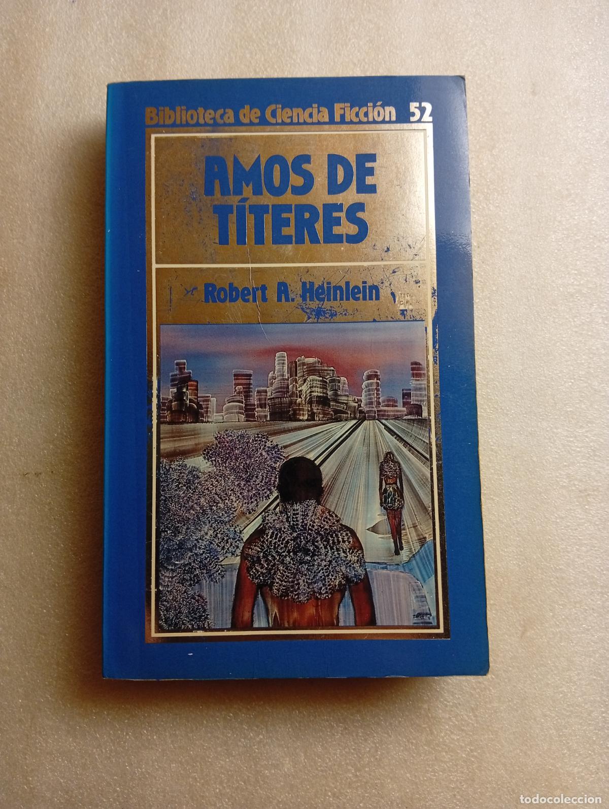 Gebrauchte B&uuml;cher: ROBERT A. HEINLEIN - AMOS DE T&Iacute;TERES - N&ordm; 52 ORBIS CIENCIA FICCI&Oacute;N
