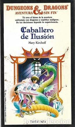 Libros de segunda mano: CABALLERO DE ILUSI&Oacute;N. MARY KIRCHOFF. DUNGEONS & DRAGOS, AVENTURA SI FIN, N&ordm; 19.