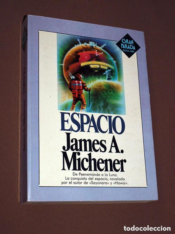 Libros de segunda mano: ESPACIO. James A. MICHENER. Plaza y Jan&eacute;s, 1983. Gran Parada. DE PEENEMUNDE A LA LUNA +++