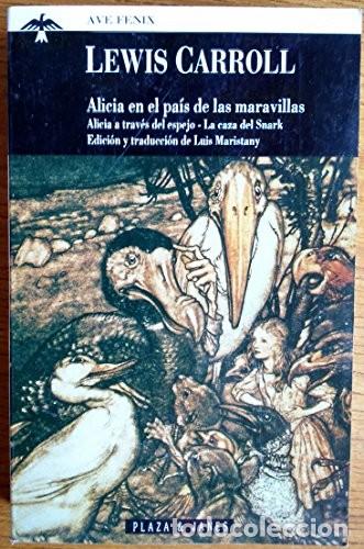 Libros de segunda mano: Alicia en el Pa&iacute;s de las Maravillas: Espejo. la Caza del Snark. - Carroll, Lewis - Plaza & Jan&eacute;s - 1